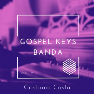 Gospel Keys Vol. 2 (Banda)
