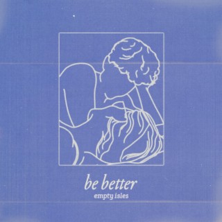 Be Better