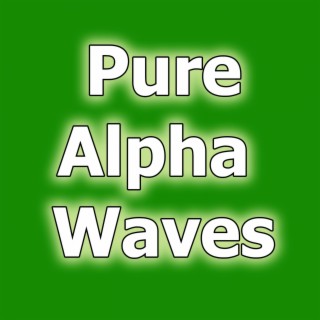 Alpha Pure Waves Binaural Beats Isochronic Tones