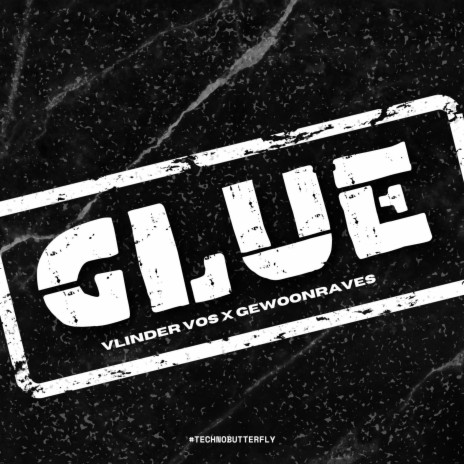 GLUE ft. GEWOONRAVES | Boomplay Music