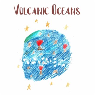 Volcanic Oceans