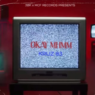 Okay Mhmm lyrics | Boomplay Music