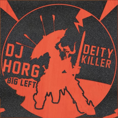 Deity Killer ft. DJ Horg | Boomplay Music