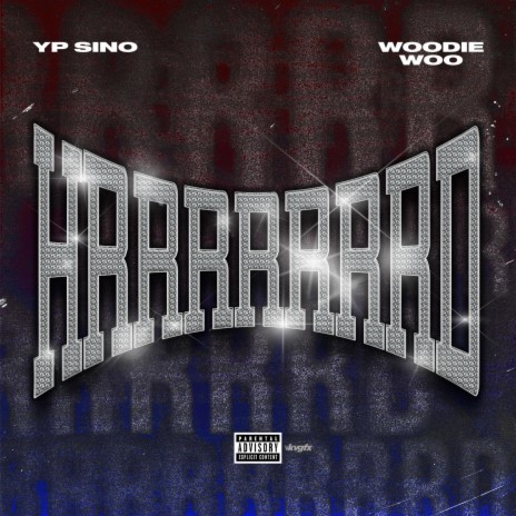 HRRRRRRRD ft. Woodie Woo | Boomplay Music
