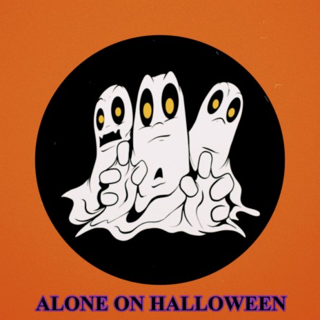 Alone On Halloween | Boomplay Music