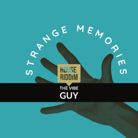 Strange Memories House Riddim | Boomplay Music