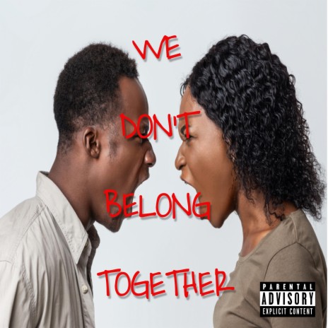 We Don't Belong Together | Boomplay Music