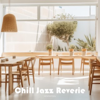 Chill Jazz Reverie