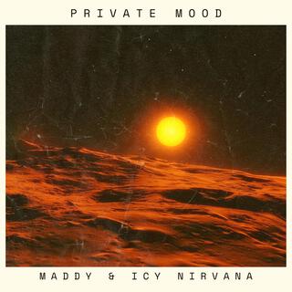 Private Mood ft. Icy Nirvana lyrics | Boomplay Music