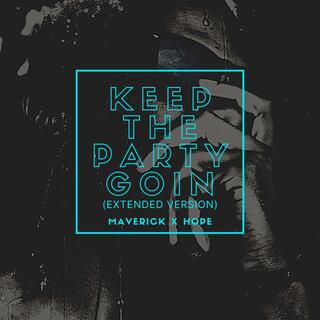 Keep the Party Goin (Special Extended Version)