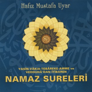 Yasin, Vakıa, Tebareke, Amme ve Vedduhadan İtibaren Namaz Sureleri