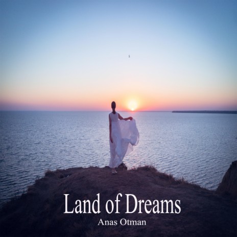 Land of Dreams | Boomplay Music
