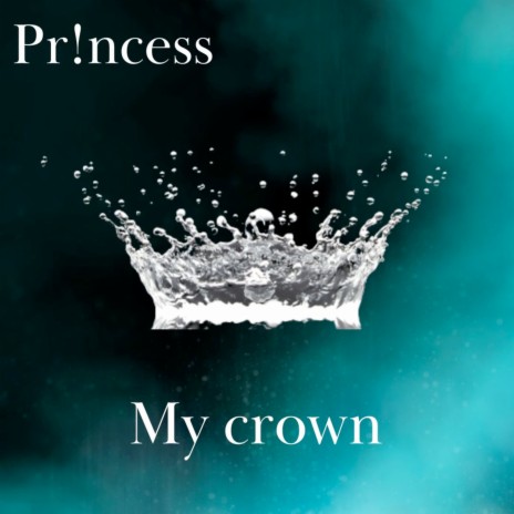 My Crown | Boomplay Music