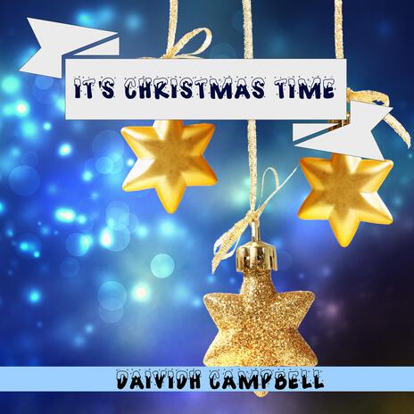 It's Christmas Time ft. Daividh Campbell | Boomplay Music