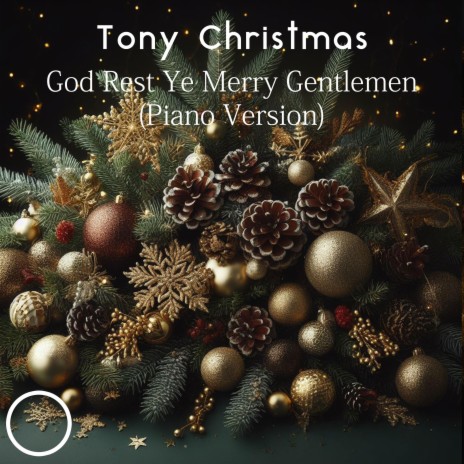 God Rest Ye Merry Gentlemen (Piano Version) | Boomplay Music