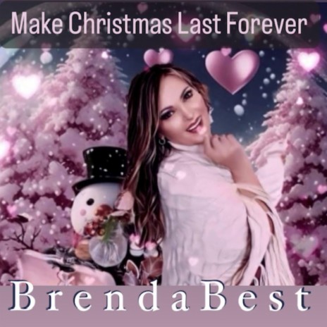 Make Christmas Last Forever | Boomplay Music