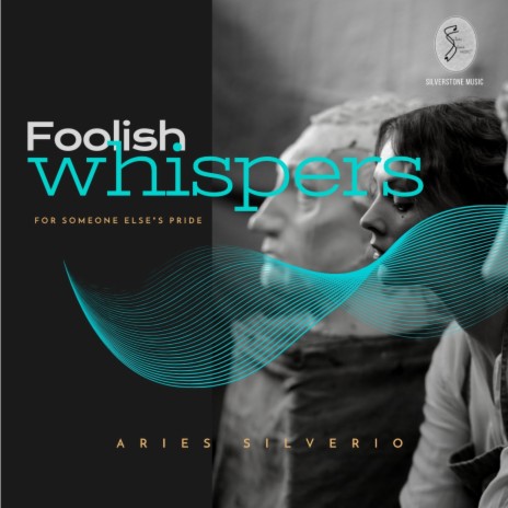 Foolish Whispers | Boomplay Music