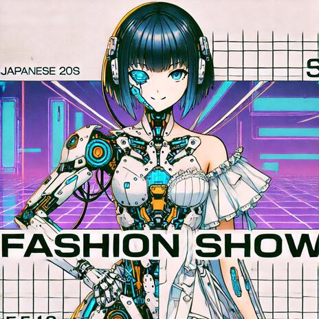 Fashion Show | Boomplay Music