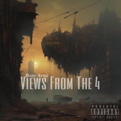 Views From The 4 | Boomplay Music