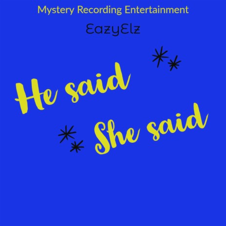 He said she said | Boomplay Music