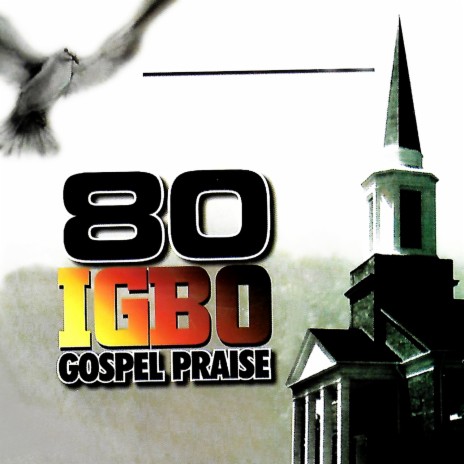 80 IGBO GOSPEL PRAISE VOL 1 | Boomplay Music