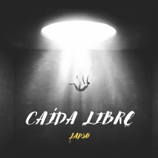 Caída libre lyrics | Boomplay Music