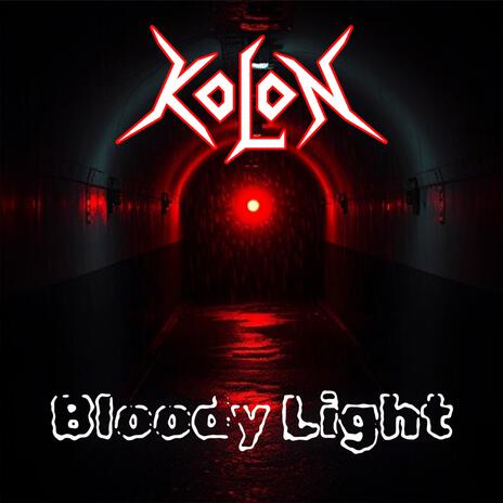 Bloody Light | Boomplay Music