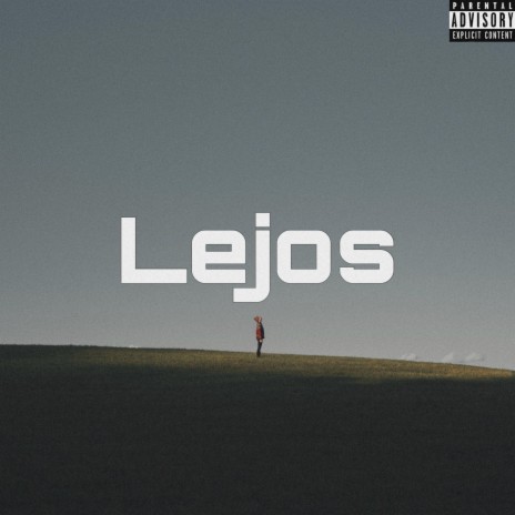 Lejos | Boomplay Music