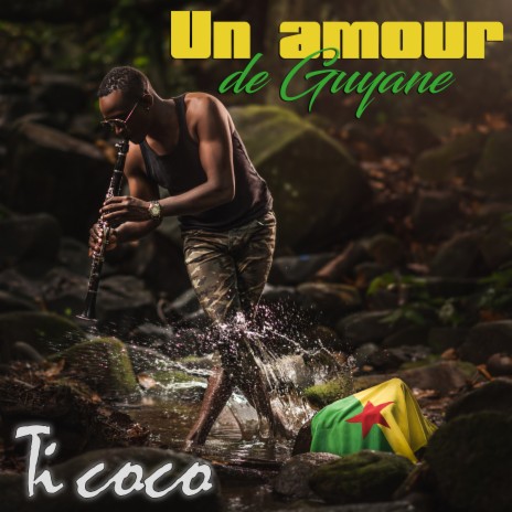 Un amour de Guyane | Boomplay Music