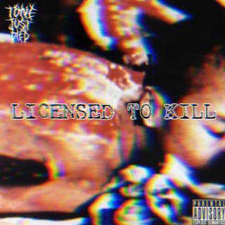 LICENSED TO KILL EP