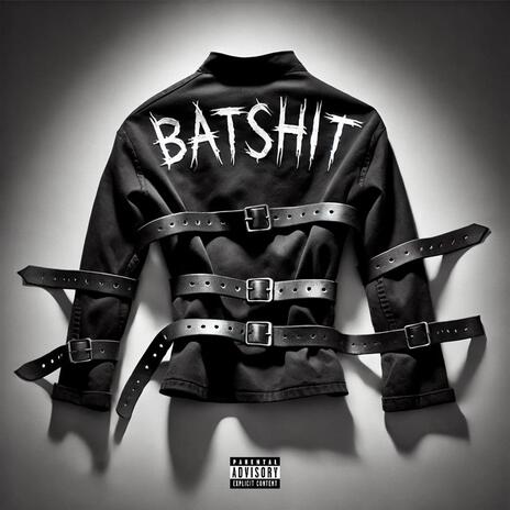 batshit | Boomplay Music