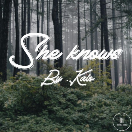 She Knows | Boomplay Music