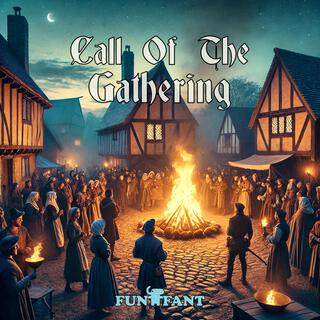 Call Of The Gathering