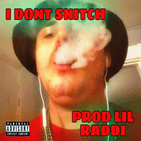 I DONT SNITCH | Boomplay Music