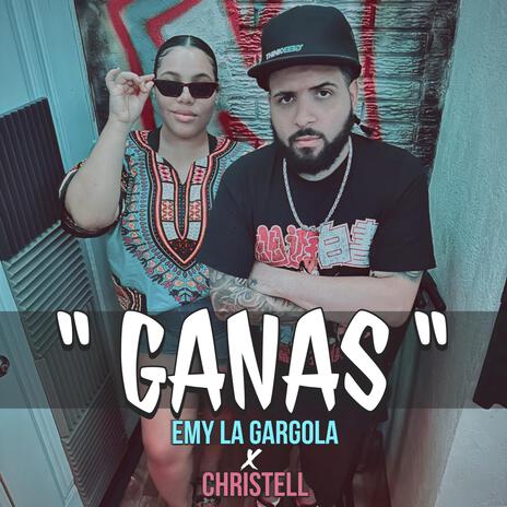 GANAS ft. Christell | Boomplay Music