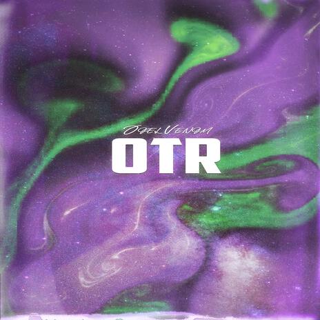 OTR | Boomplay Music