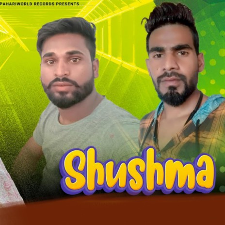 Shushma ft. Kundan Verma & Bardawar Verma | Boomplay Music