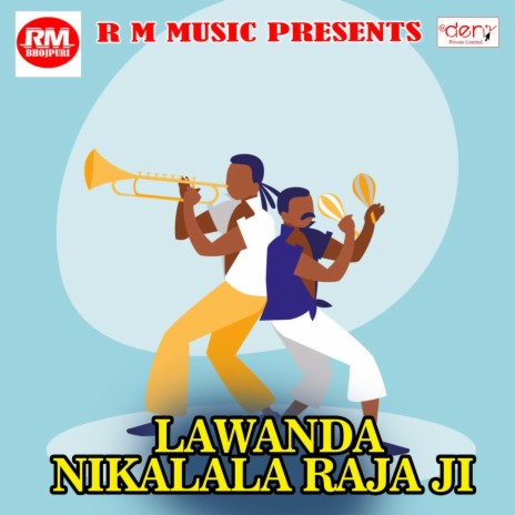Lawanda Nikalala Raja Ji | Boomplay Music