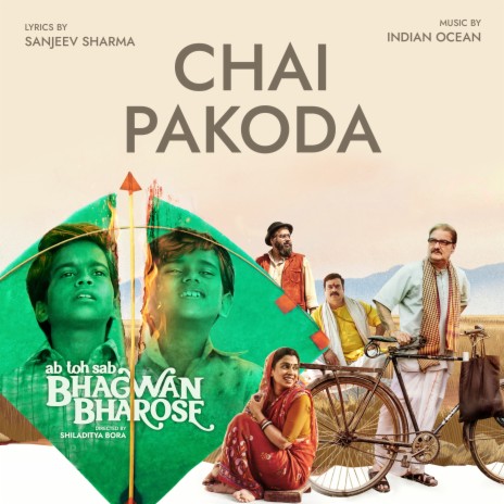 Chai Pakoda (From Bhagwan Bharose) ft. Himanshu Joshi & Rahul Ram | Boomplay Music