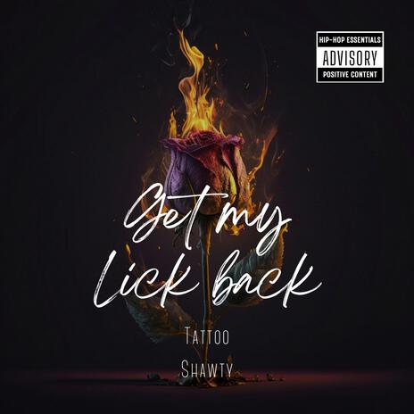 Get my lick back | Boomplay Music