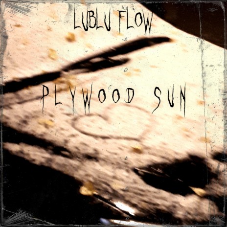 Plywood Sun | Boomplay Music