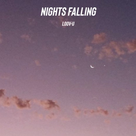 Nights Falling | Boomplay Music