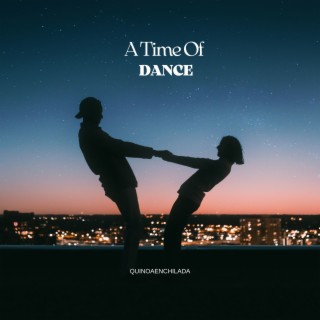 A Time of Dance