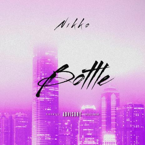 Bottle | Boomplay Music