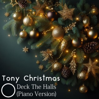 Deck The Halls (Piano Version)