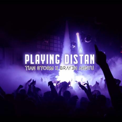 Playing Distan ft. Brayen Ansyu | Boomplay Music