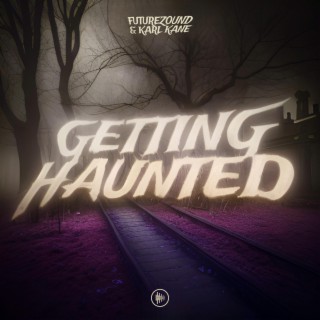 Getting Haunted