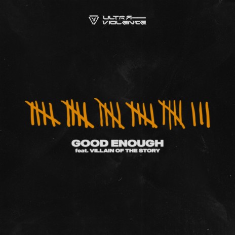 Good Enough ft. Villain of the Story | Boomplay Music