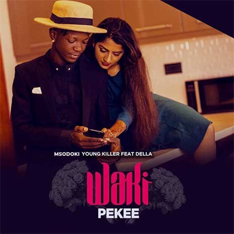 Wakipekee ft. Della | Boomplay Music