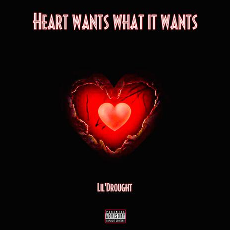 heart wants what it wants